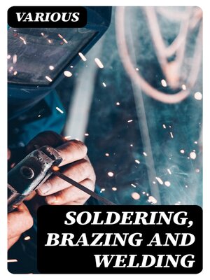 cover image of Soldering, Brazing and Welding